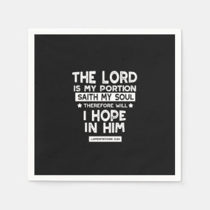 The Lord is My Portion Lamentations 3 24 Quotes Napkin