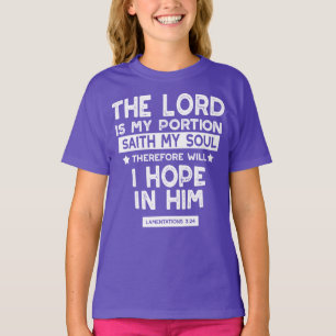 The Lord is My Portion Lamentations 3 24 Quotes T-Shirt