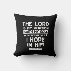 The Lord is My Portion Lamentations 3 24 Quotes Throw Pillow