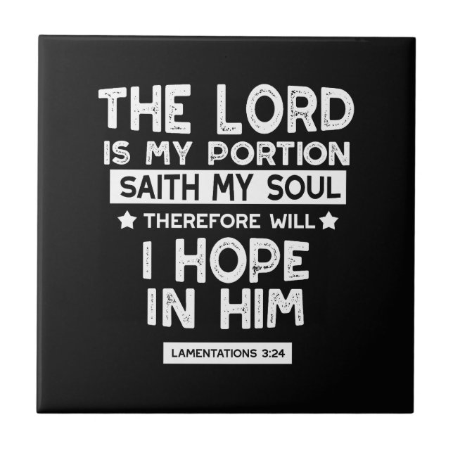 The Lord is My Portion Lamentations 3 24 Quotes Tile (Front)