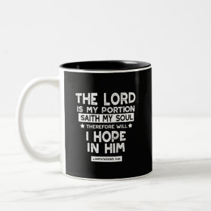 The Lord is My Portion Lamentations 3 24 Quotes Two-Tone Coffee Mug