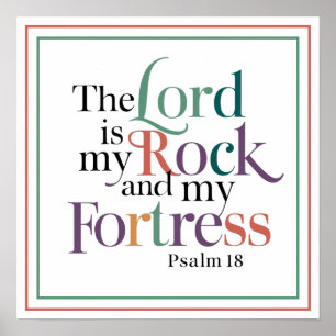 The Lord Is My Rock And My Fortress Psalm 18 2 Poster