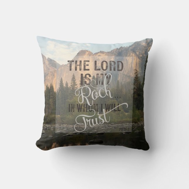 The Lord is my Rock - Ps 18:2 Throw Pillow (Front)