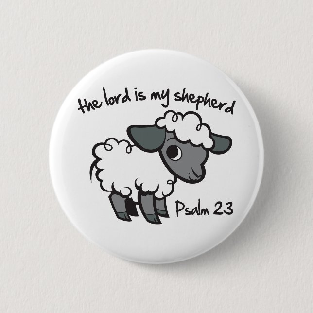 The Lord is my Shepherd 2 Inch Round Button (Front)