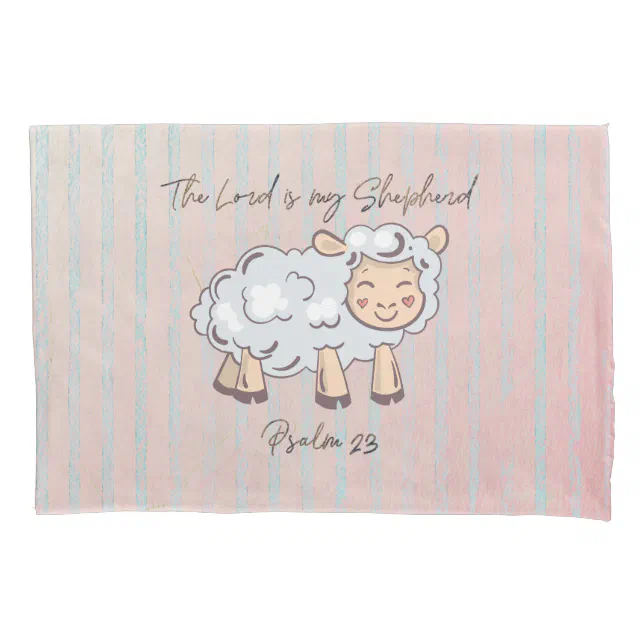 The Lord is my Shepherd Bible Verse Pillowcase Zazzle