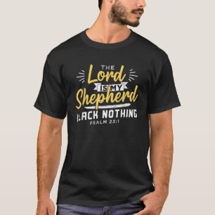 The Lord Is My Shepherd Christian Jesus And God T-Shirt