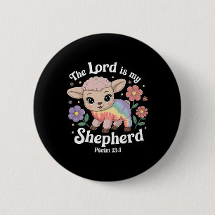 The Lord Is My Shepherd Easter Christian Faith Bib 2 Inch Round Button