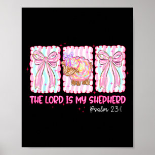 The Lord Is My Shepherd Easter Jesus Christian Coq Poster