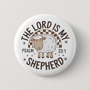 The Lord is my shepherd Jesus Thanksgiving 2 Inch Round Button
