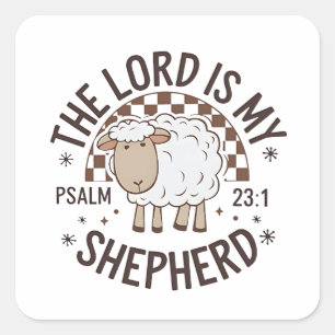 The Lord is my shepherd Jesus Thanksgiving Square Sticker