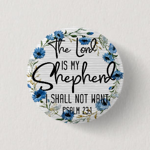 The Lord Is My Shepherd Psalm 23:1 Bible Verse 1 Inch Round Button