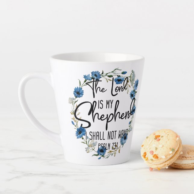 The Lord Is My Shepherd | Psalm 23:1 Bible Verse Latte Mug (In Situ)