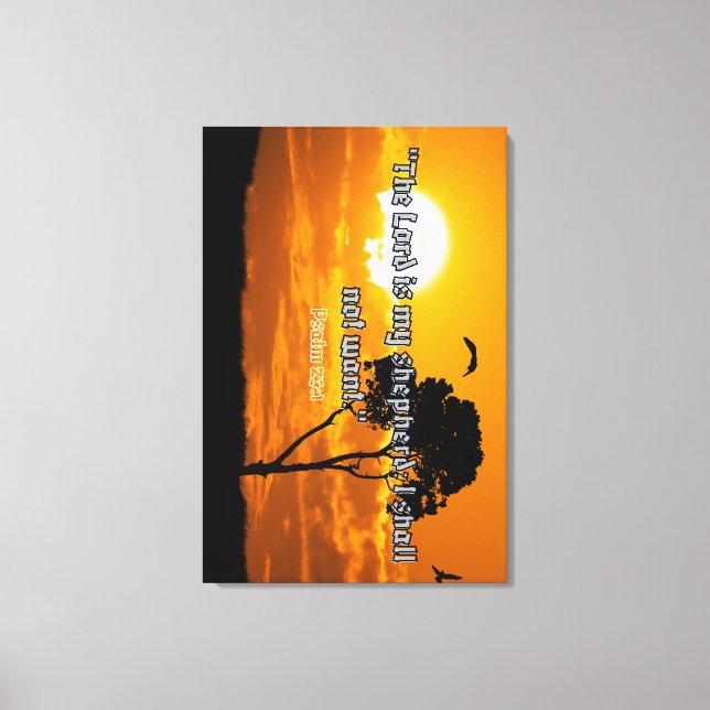 "The Lord Is My Shepherd – Psalm 23:1 Christian Su Canvas Print (Front)