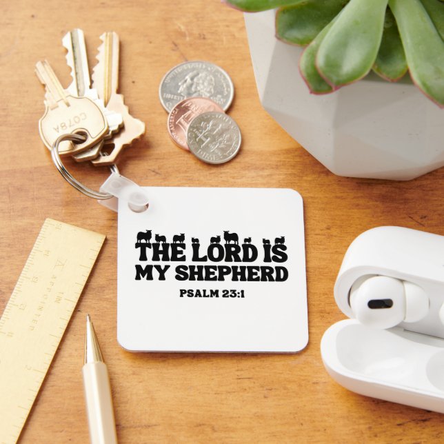 The Lord Is My Shepherd – Psalm 23:1 Keychain (Desk)