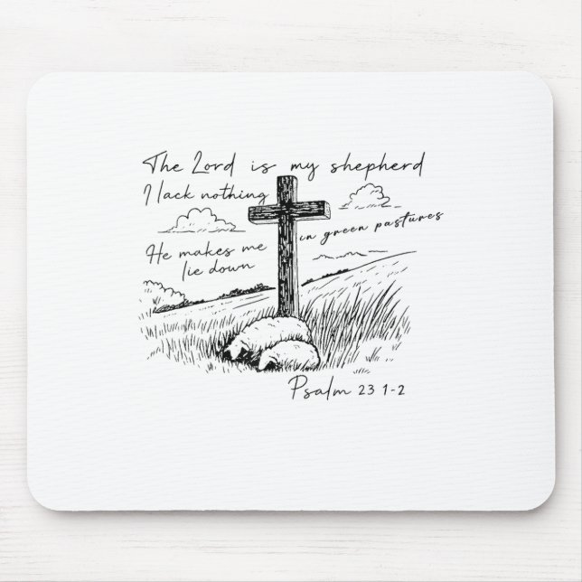 The Lord Is My Shepherd Psalm 23 Cross Meadow  Mouse Pad (Front)