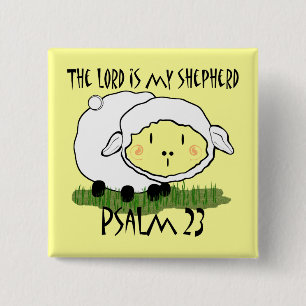 The LORD is my shepherd Psalm 23 Infant t-shirt- U 2 Inch Square Button