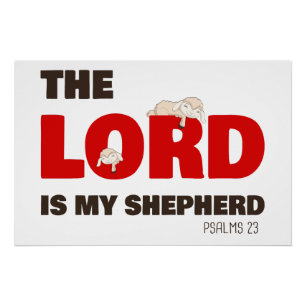 The Lord Is My Shepherd Psalms 23 Christian Faith Poster
