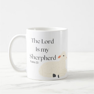 The Lord Is My Shepherd Psalms 23 White Lamb  Coffee Mug