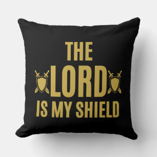 The Lord Is My Shield Quote Throw Pillow
