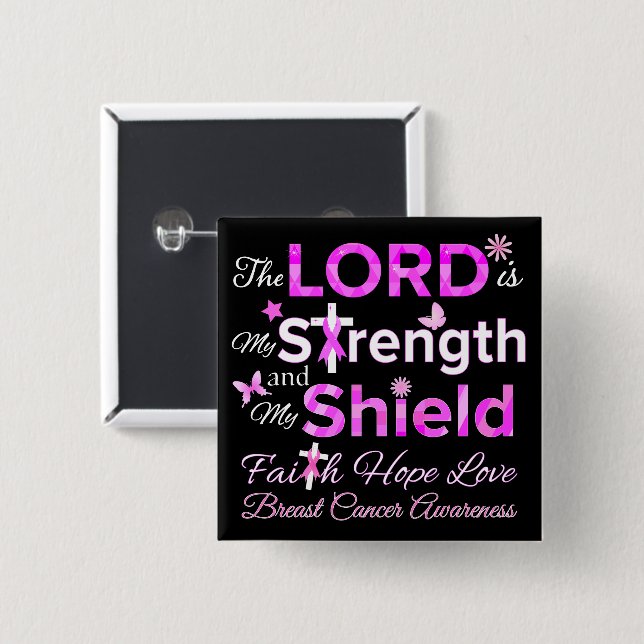 The LORD is My Strength 2 Inch Square Button (Front & Back)