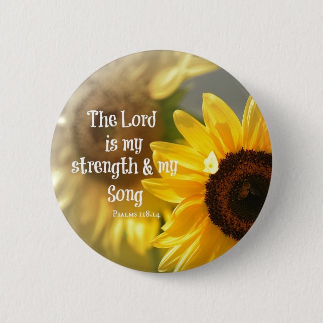 The Lord is my Strength and Song Bible Verse 2 Inch Round Button (Front)