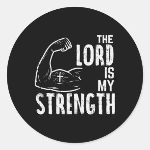 The Lord Is My Strength Arm Gym Workout Christian  Classic Round Sticker