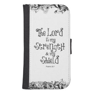 The Lord is my Strength Bible Verse Samsung S4 Wallet Case