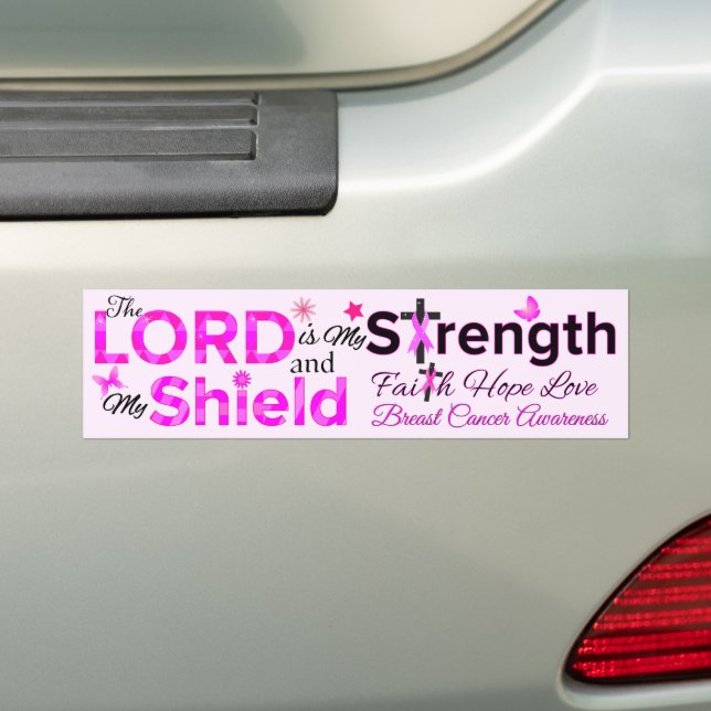 The LORD is My Strength Bumper Sticker (On Car)