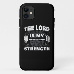 The Lord is My Strength Isaiah 12:2 Christian   iPhone 11 Case