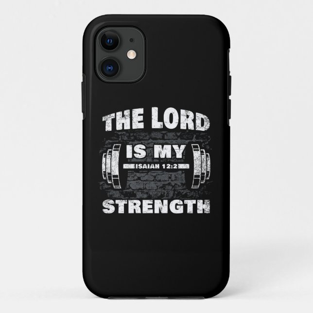 The Lord is My Strength Isaiah 12:2 Christian   Case-Mate iPhone Case (Back)