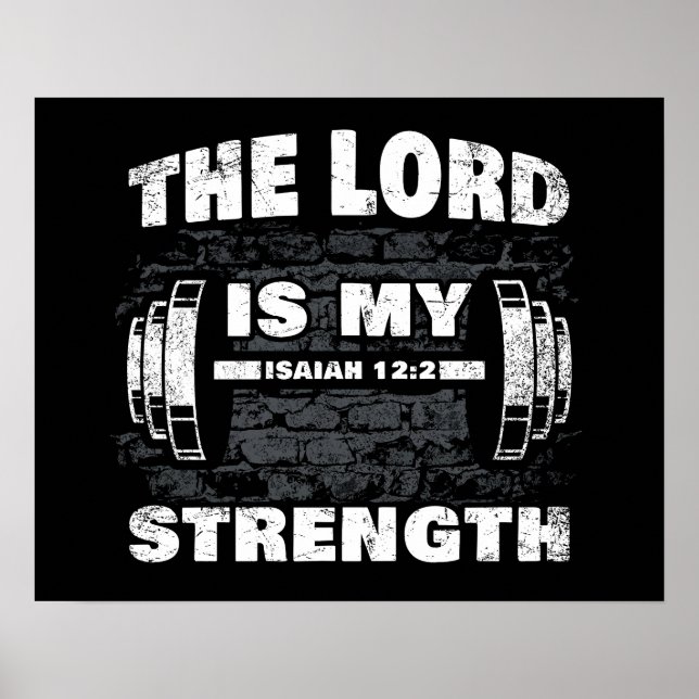 The Lord is My Strength Isaiah 12:2 Christian   Poster (Front)