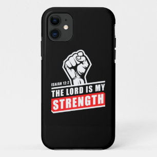 The Lord is My Strength Isaiah 12:2 Mens Christian iPhone 11 Case