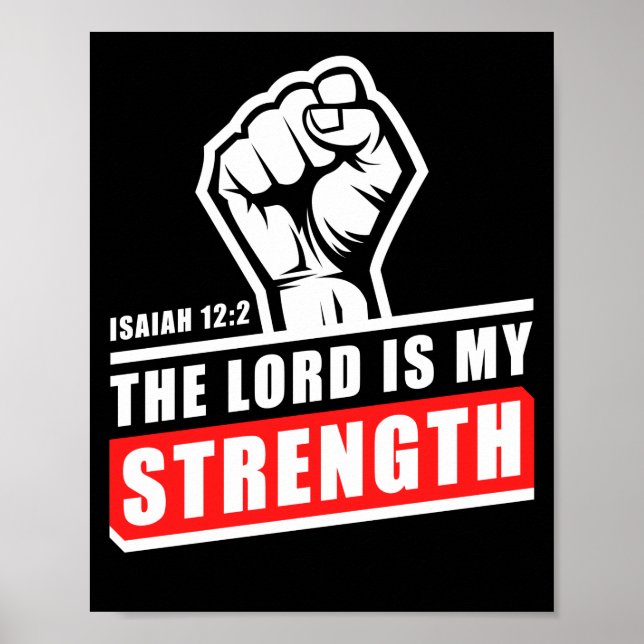 The Lord is My Strength Isaiah 12:2 Mens Christian Poster (Front)