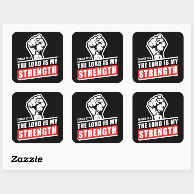 The Lord is My Strength Isaiah 12:2 Mens Christian Square Sticker (Sheet)