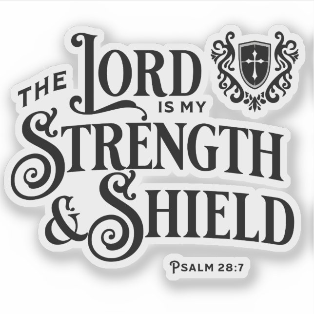The Lord is My Strength & Shield Scripture  (Front)
