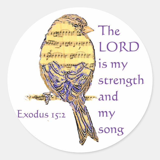 The Lord is My Strength & Song Music Note Bird Classic Round Sticker (Front)