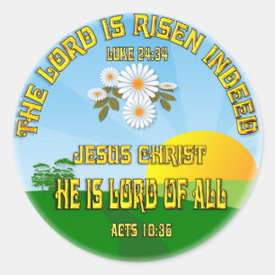 The Lord is risen ~ Round Stickers