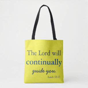 The Lord Will Continually Guide You Tote