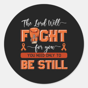 The Lord Will Fight For You Leukaemia Awareness Bl Classic Round Sticker