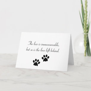 The loss is immeasureable... Sympathy Card