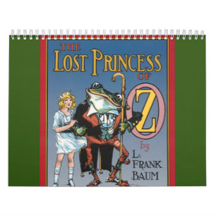 The Lost Princess of Oz Calendar