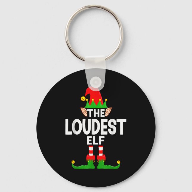 The Loudest Elf Family Christmas Pajama Party  Keychain (Front)