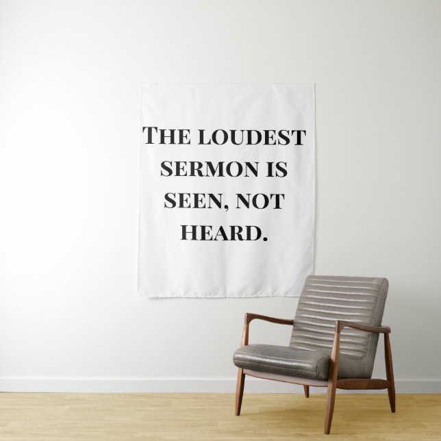 The loudest sermon tapestry (In Situ)