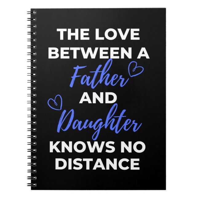 The Love Between A Father And Daughter Notebook (Front)
