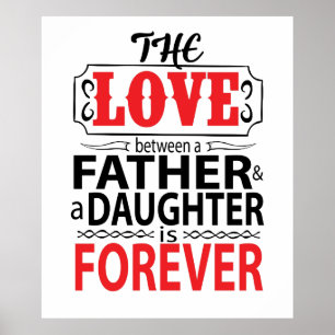 The Love Between Father & Daughter Is Forever Poster