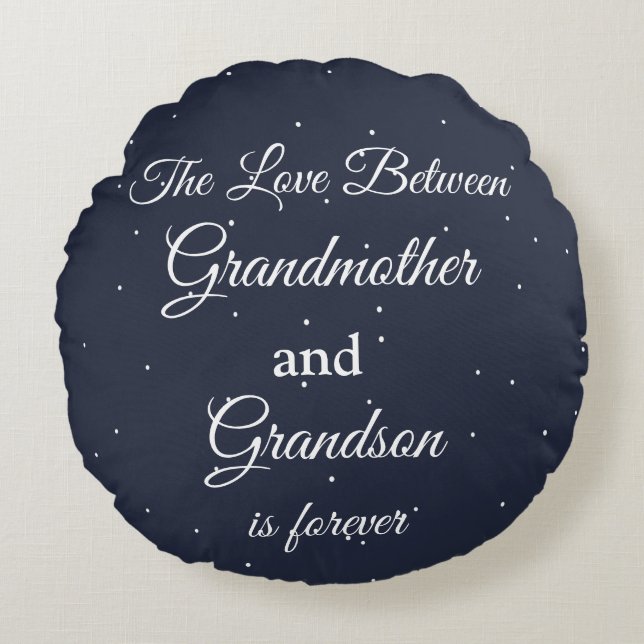The Love Between Grandmother & grandson is forever Round Pillow (Front)