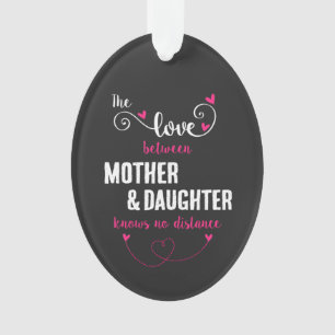 The love between mother and daughter distance ornament