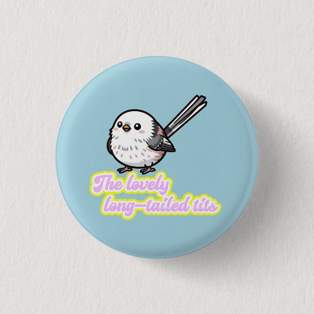 The lovely Long-tailed Tit 1 Inch Round Button (Front)