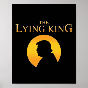 The Lying King 8647 Resist President Trump Happy 4 Poster