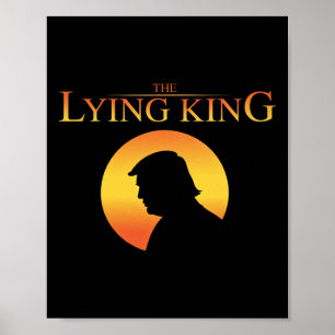 The Lying King 8647 Resist President Trump Happy 4 Poster